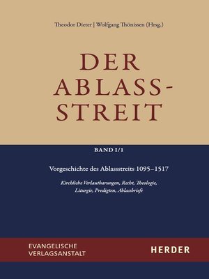 cover image of Der Ablassstreit. Dokumente, Ökumenische Kommentierungen, Beiträge / Der Ablassstreit. Dokumente, Ökumenische Kommentierungen, Beiträge. Abteilung I